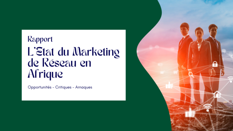 Marketing de réseau en Afrique: opportunités, critiques, controverses et arnaques
