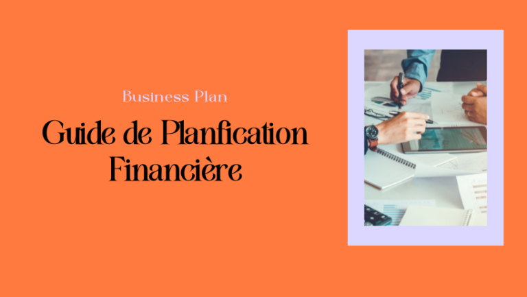 Business plan: Guide de planfication financière
