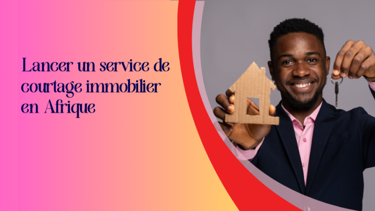 Examen approfondi des aspects critiques du démarrage d'un service lucratif de courtage basé sur une marketplace ou un portail de listage immobilier en Afrique.