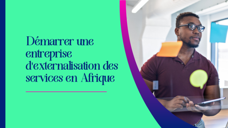 Opportunité d&rsquo;externalisation des services en Afrique